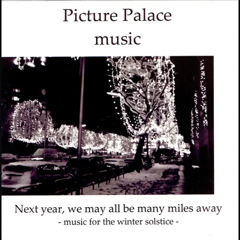 Next Year, We May All Be Miles Away - Music For The Winter Solstice cover