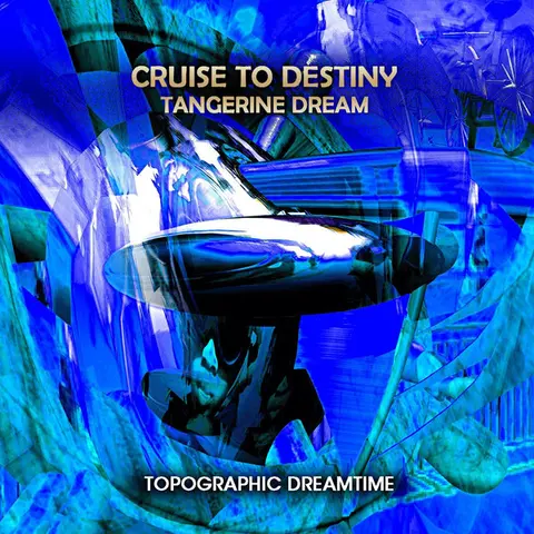 Cruise To Destiny (Topographic Dreamtime) cover