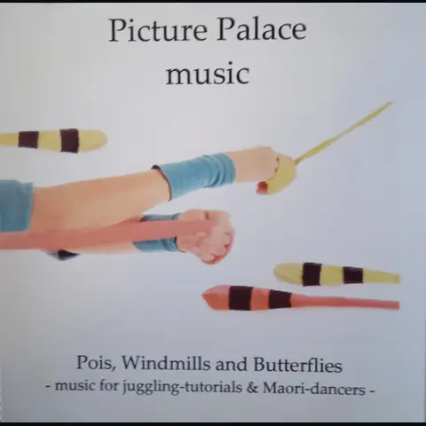 Pois, Windmills And Butterflies: Music For Juggling-Tutorials & Maori-Dancers cover